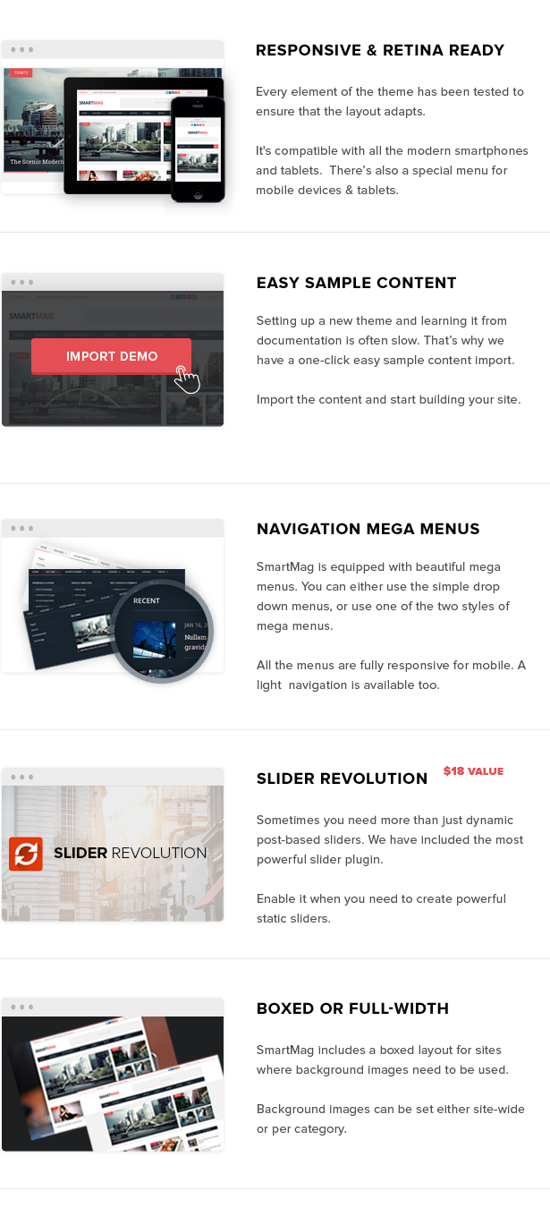 Responsive Layout, Retina Ready (HD), Mega Menus, and Boxed or Wide Layout