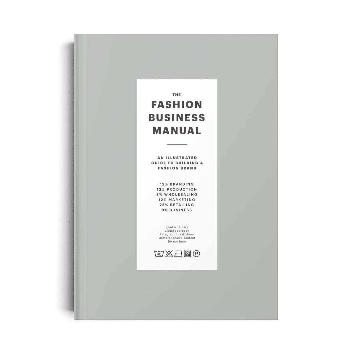 The Fashion Business Manual: An Illustrated Guide to Building a Fashion Brand