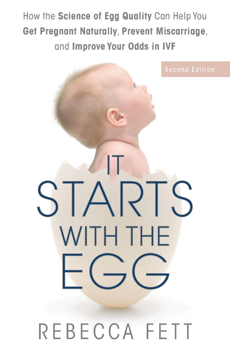 61V6rvTSrYL - It Starts with the Egg: How the Science of Egg Quality Can Help You Get Pregnant Naturally, Prevent Miscarriage, and Improve Your Odds in IVF