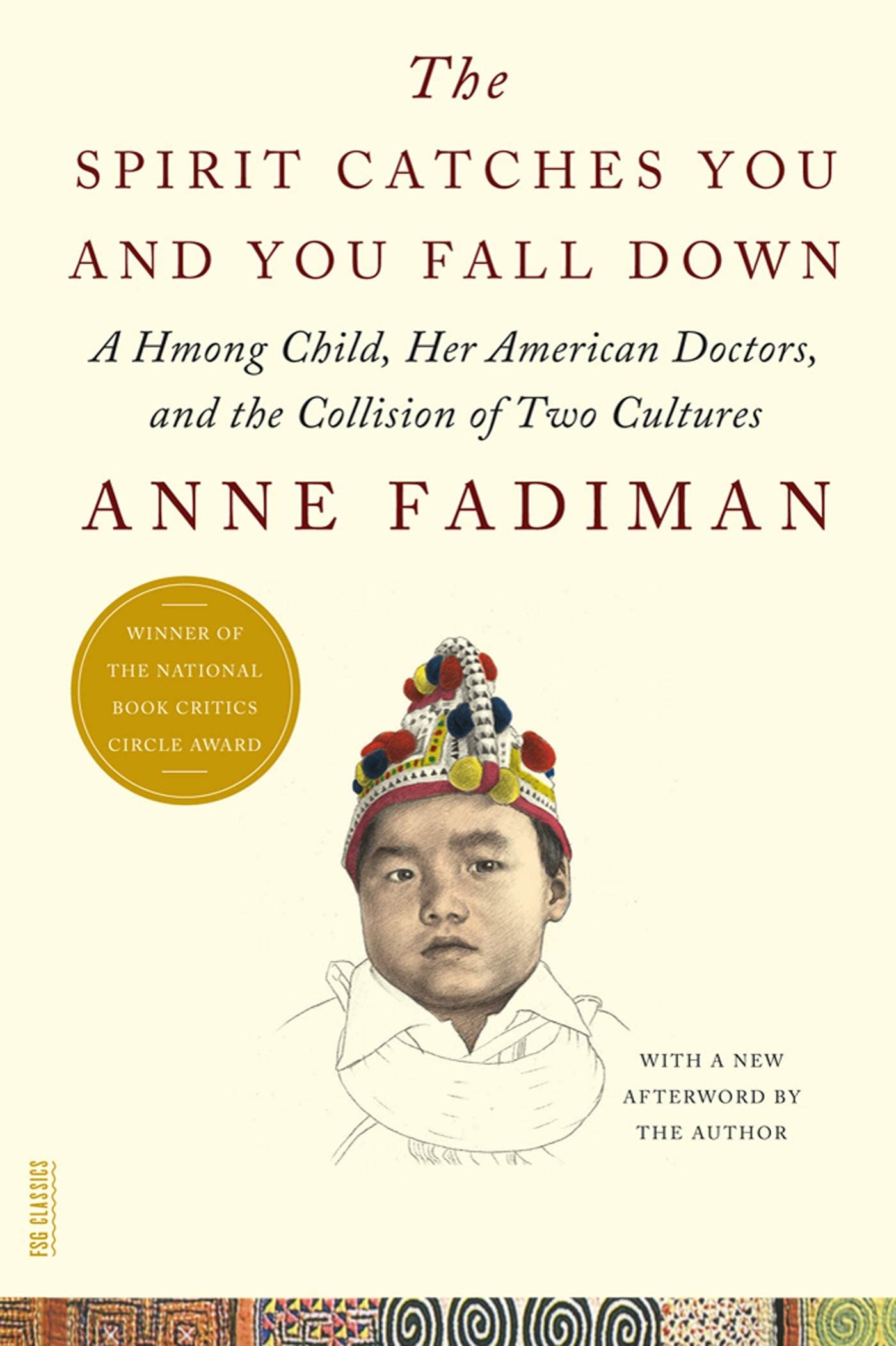 71wl3XNw8SL - The Spirit Catches You and You Fall Down: A Hmong Child, Her American Doctors, and the Collision of Two Cultures (FSG Classics) by Anne Fadiman (2012-04-24)