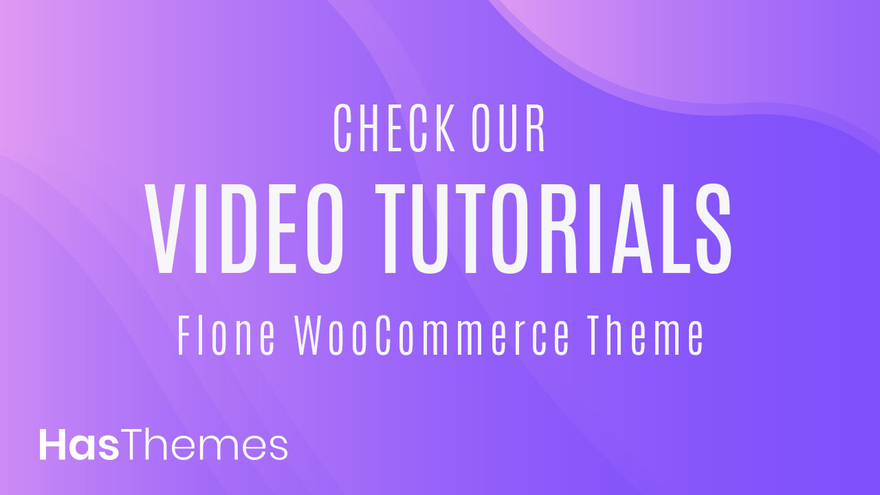 flone video link - Flone – Minimal WooCommerce WordPress Theme