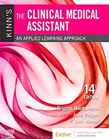 1639127221 51UX88Bw0ZL. SX351 BO1 351x445 - Kinn's The Clinical Medical Assistant: An Applied Learning Approach, 14e
