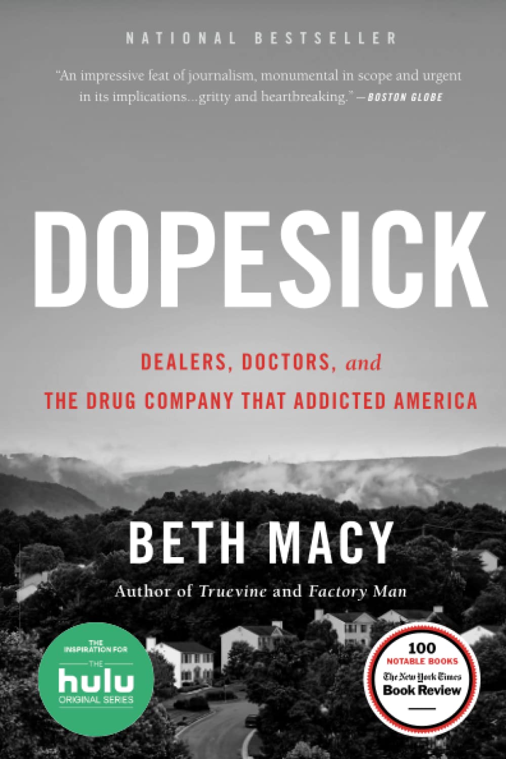 Dopesick: Dealers, Doctors, and the Drug Company that Addicted America