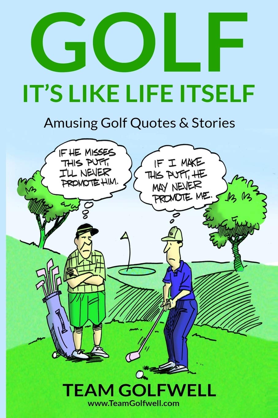 71sXqxay3JL - GOLF: It's Like Life Itself. Amusing Golf Quotes & Stories