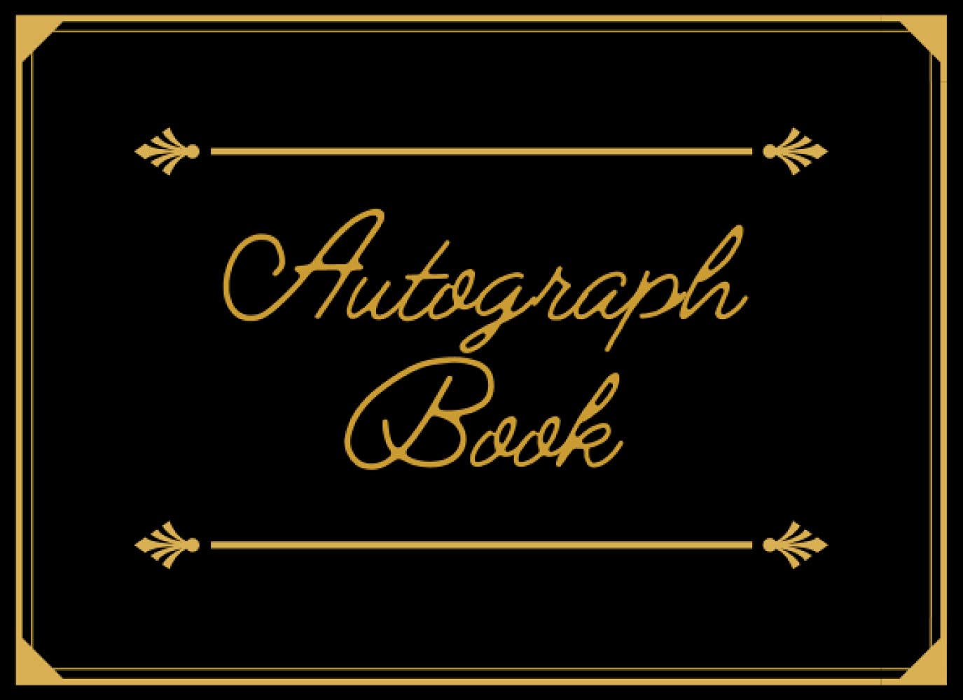 61DgdaxvaPS - Autograph book: Collect Autographs and Happy Memories | Blank Pages for Keepsake Signatures Memorabilia Album Gift Trip Memory Book | Classroom, Celebrities, Sports, Graduation | Black & Gold Book