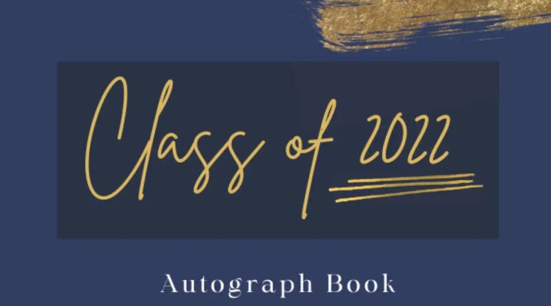 51NL1FtRsL 800x445 - Autograph Book for Graduation Class Of 2022: Graduation Guest Book Class of 2022 | Graduation Guest Book 2022 to Write Autographs, Messages & Wishes.. Colors Gold and Blue