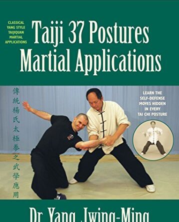 1665180164 51Fix4s3mYL 358x445 - Tai Chi 37 Postures Martial Applications (YMAA) Dr. Yang, Jwing-Ming