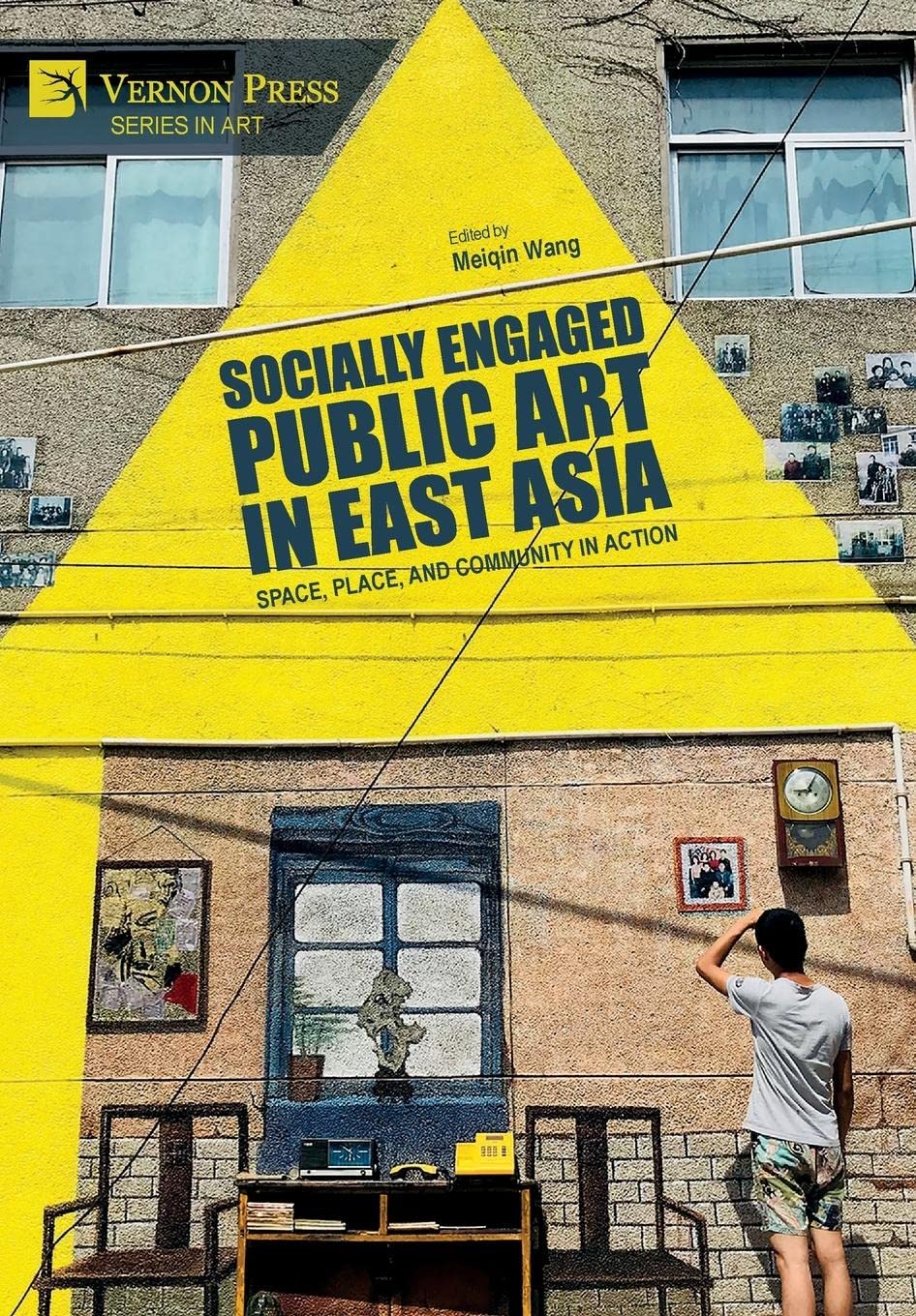 815NnhXMYTL - Socially Engaged Public Art in East Asia: Space, Place, and Community in Action