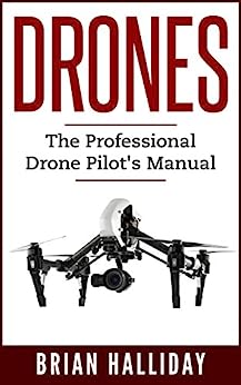 1687837555 51GbxG8fgrL. SY346  - Drones: The Professional Drone Pilot's Manual