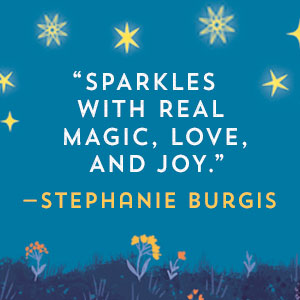 Sparkles with real magic, love, and joy — Stephanie Burgis